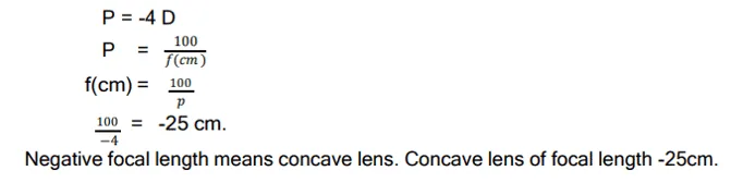 If the power of a lens is - 4.0 D, then it means that the lens is a