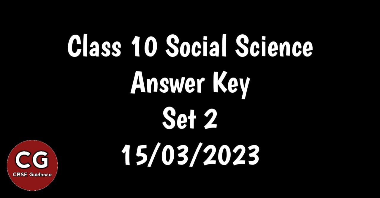 cbse class 10 social science answer key set 2 2022-23