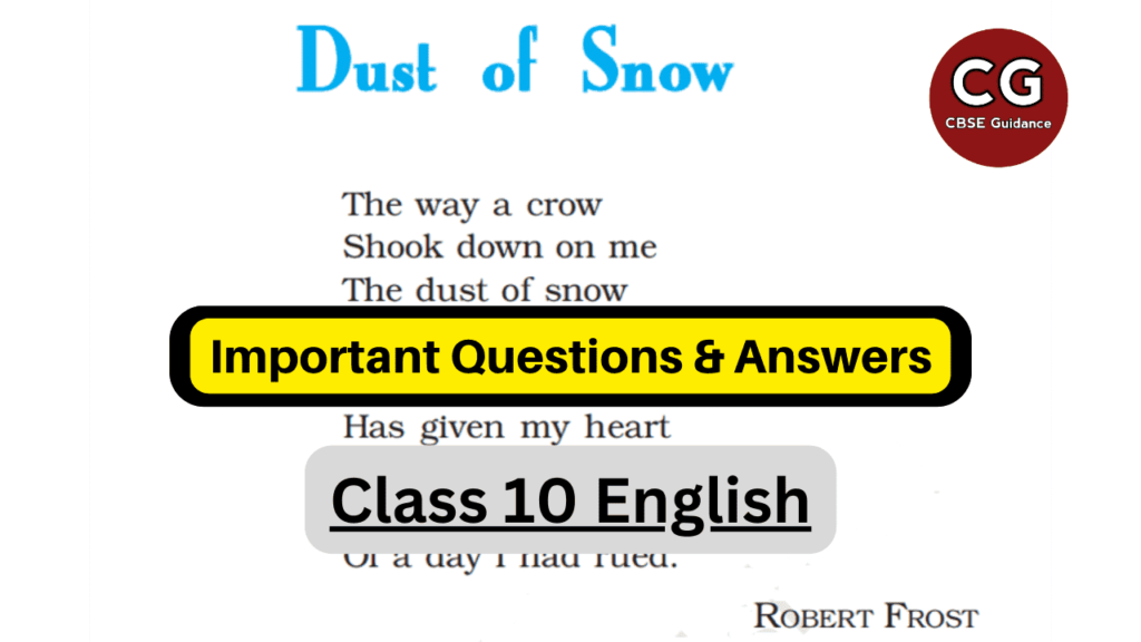 Dust of snow class 10 important questions and answers