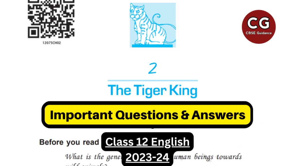 the tiger king class 12 important questions answers