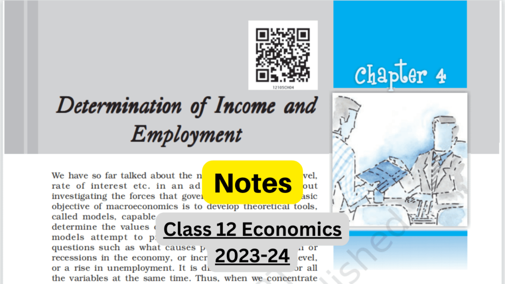 determination of income and employment class 12 notes