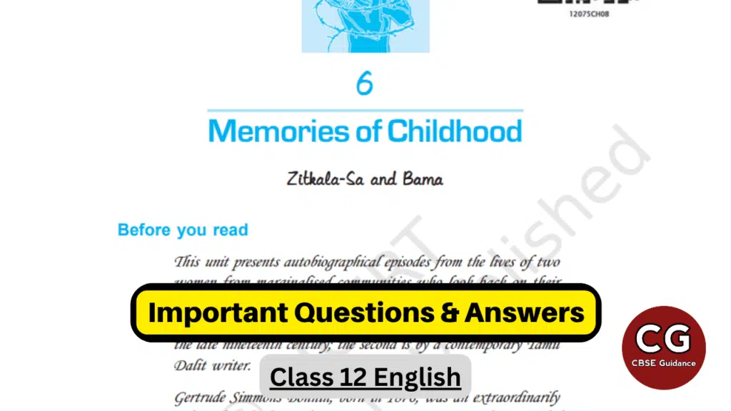 Class 12 Memories of Childhood: Answers to Your Questions