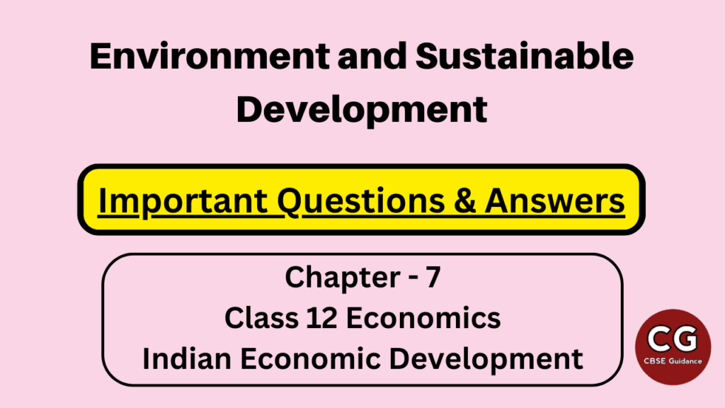 Environment and Sustainable Development is an important chapter in the Class 12 Economics syllabus. It covers key concepts such as the environment, sustainable development, and environmental economics. This chapter is essential for students who are preparing for the CBSE Class 12 2023-24 board exam.

This blog post provides a comprehensive overview of the important questions and answers for the Environment and Sustainable Development chapter. It is written in a clear and concise manner, making it easy for students to understand the key concepts. The questions and answers are also aligned with the CBSE syllabus and exam pattern.

I hope that this blog post will be useful for all Class 12 Economics students who are preparing for the CBSE board exam.