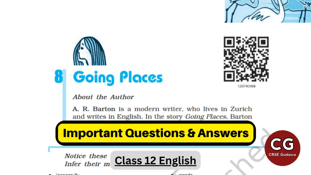 Going Places Class 12 Question Bank
