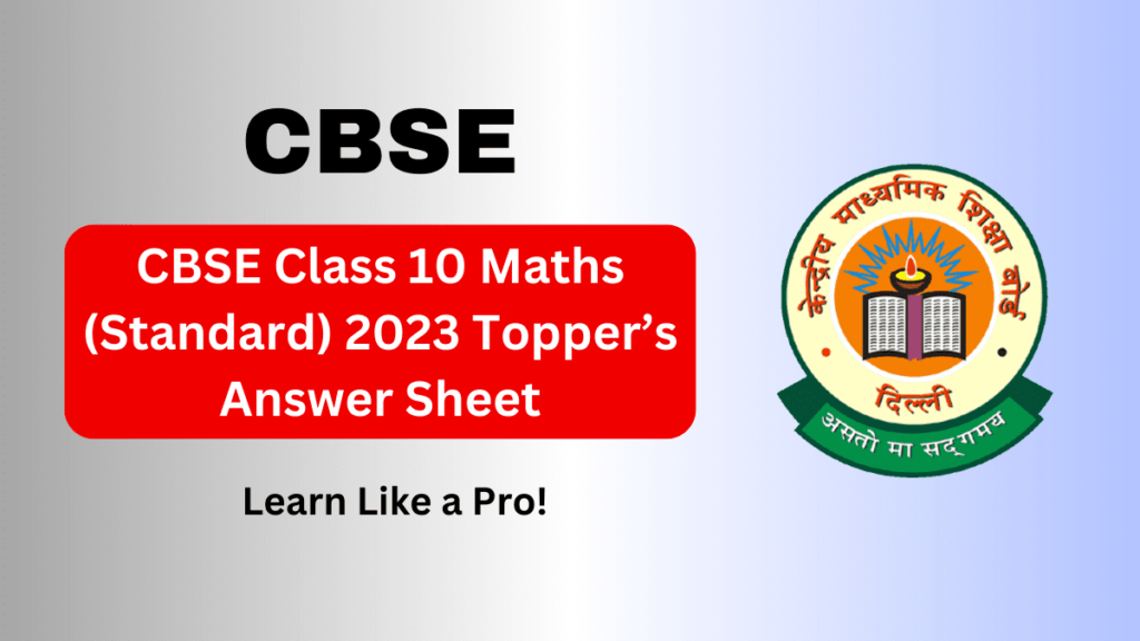 cbse class 10 standard maths topper answer sheet 2023
