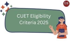 CUET Eligibility Criteria 2025