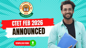 CTET February 2026 Exam Announced: Official Notice, Exam Dates