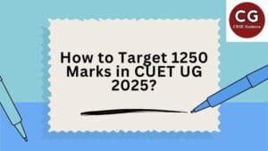 How to Target 1250 Marks in CUET UG 2025