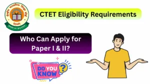ctet eligibility requirements for paper i and ii