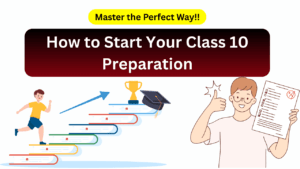 class 10 preparation tips