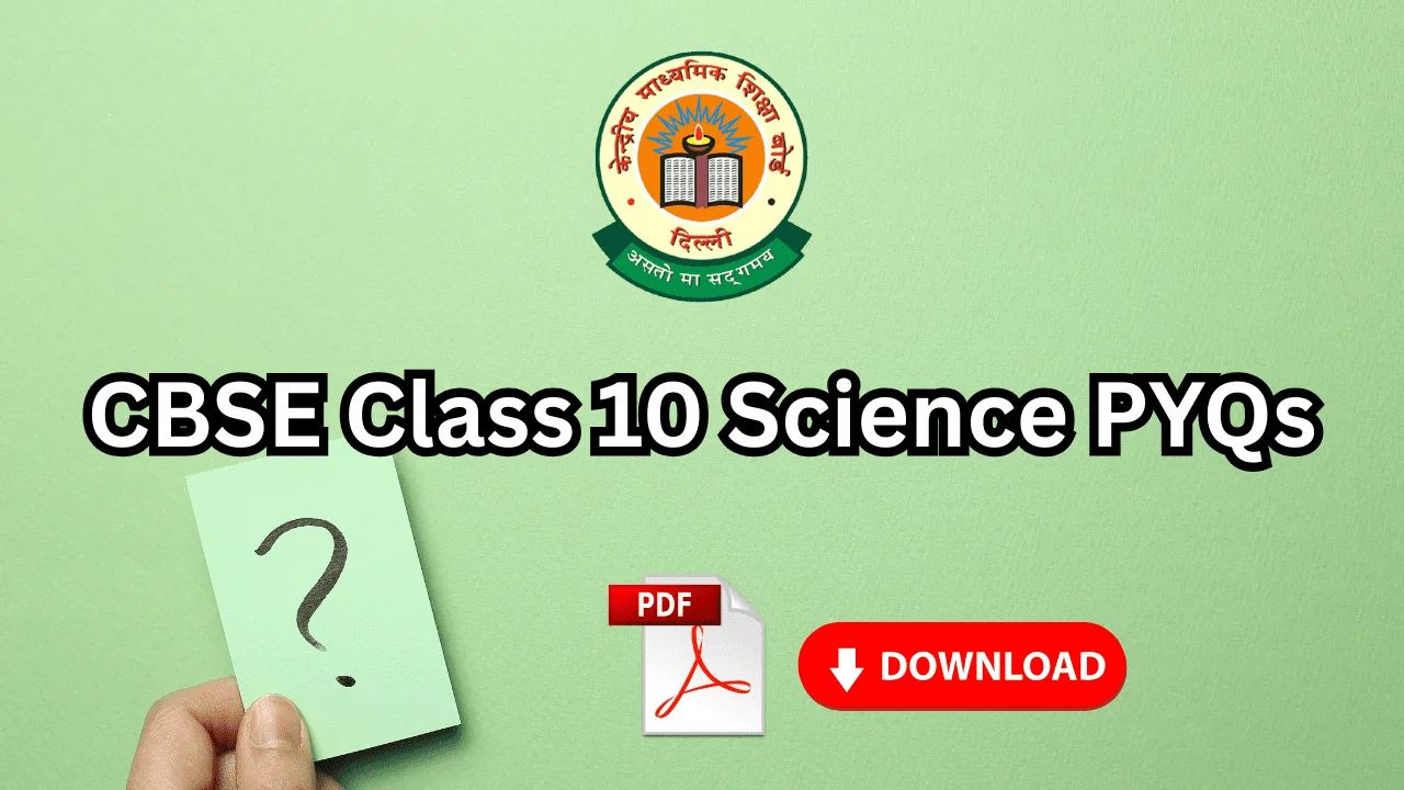 cbse class 10 science pyqs with solutions pdf download