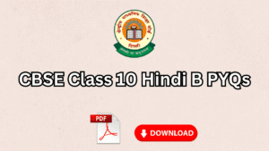 CBSE Class 10 Hindi B PYQs pdf download