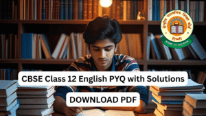 CBSE Class 12 English PYQ with Solutions