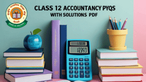 cbse class 12 accountancy pyqs pdf download with solutions