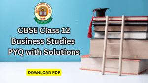 cbse class 12 business studies pyq download with solutions pdf