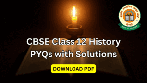 cbse class 12 history pyqs with solutions pdf download