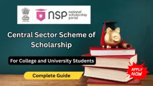 central sector scheme of scholarship for college and university students