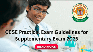 CBSE Practical Exam Guidelines for Supplementary Exam 2025