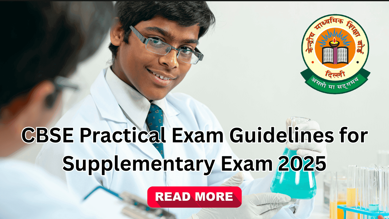 CBSE Practical Exam Guidelines for Supplementary Exam 2025