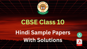cbse class 10 hindi sample papers with solutions pdf download