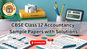 cbse class 12 accountancy sample papers with solutions pdf download
