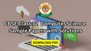 cbse class 12 computer science sample papers with solutions pdf download