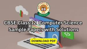 cbse class 12 computer science sample papers with solutions pdf download