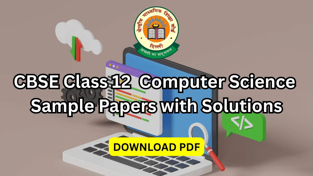 cbse class 12 computer science sample papers with solutions pdf download