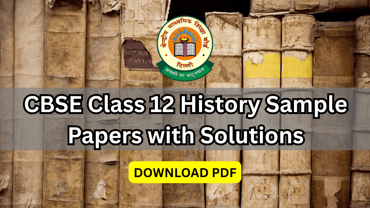 cbse class 12 history sample papers with solutions pdf download