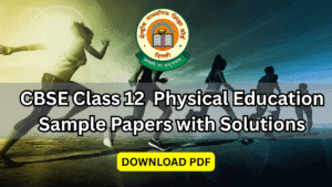 cbse class 12 physical education sample papers with solutions pdf download