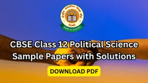 cbse class 12 political science sample papers with solutions pdf download