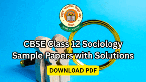 cbse class 12 sociology sample papers with solutions pdf download