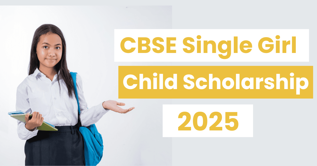 CBSE Single Girl Child Scholarship 2025