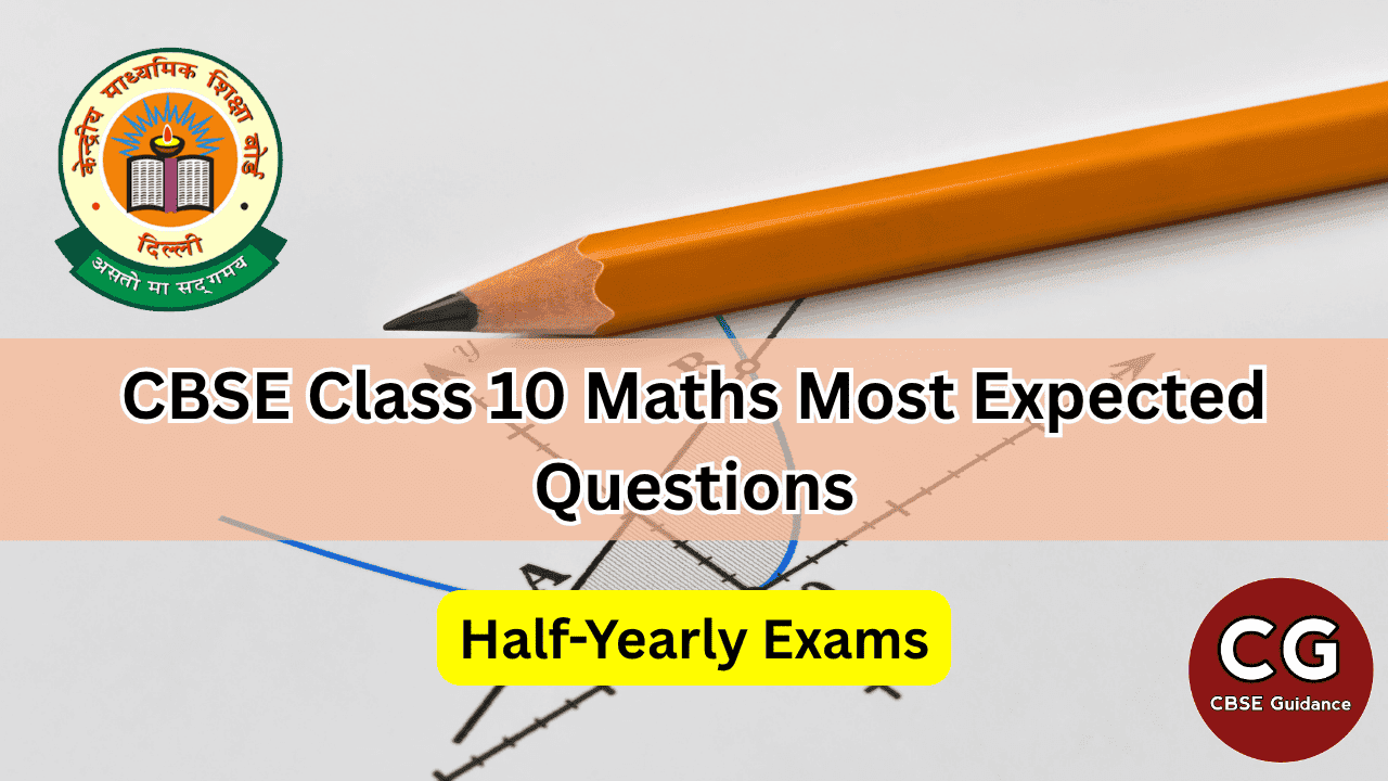class 10 half yearly most important questions for maths