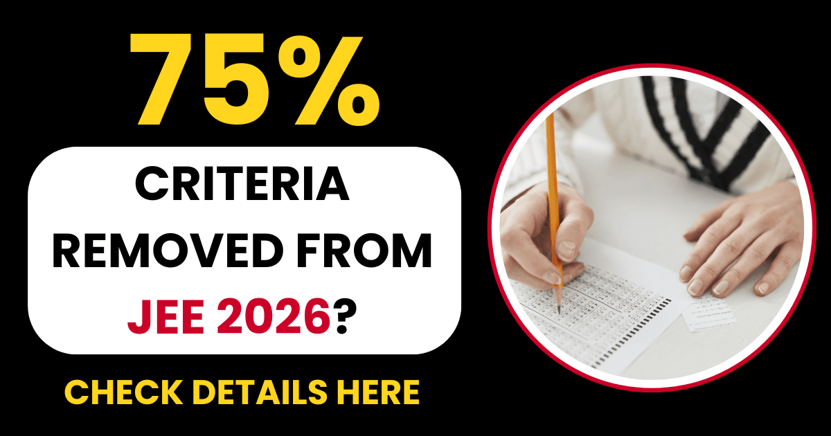 Is 75% Criteria Still Required for JEE Main 2026? Clarified by NTA