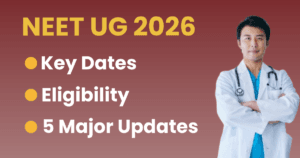 When is NEET UG 2026? Application Date, Eligibility & 5 Major Updates