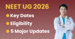 When is NEET UG 2026? Application Date, Eligibility & 5 Major Updates