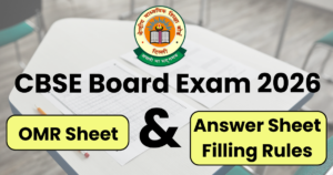CBSE Board Exam 2026: OMR Sheet & Answer Sheet Filling Rules