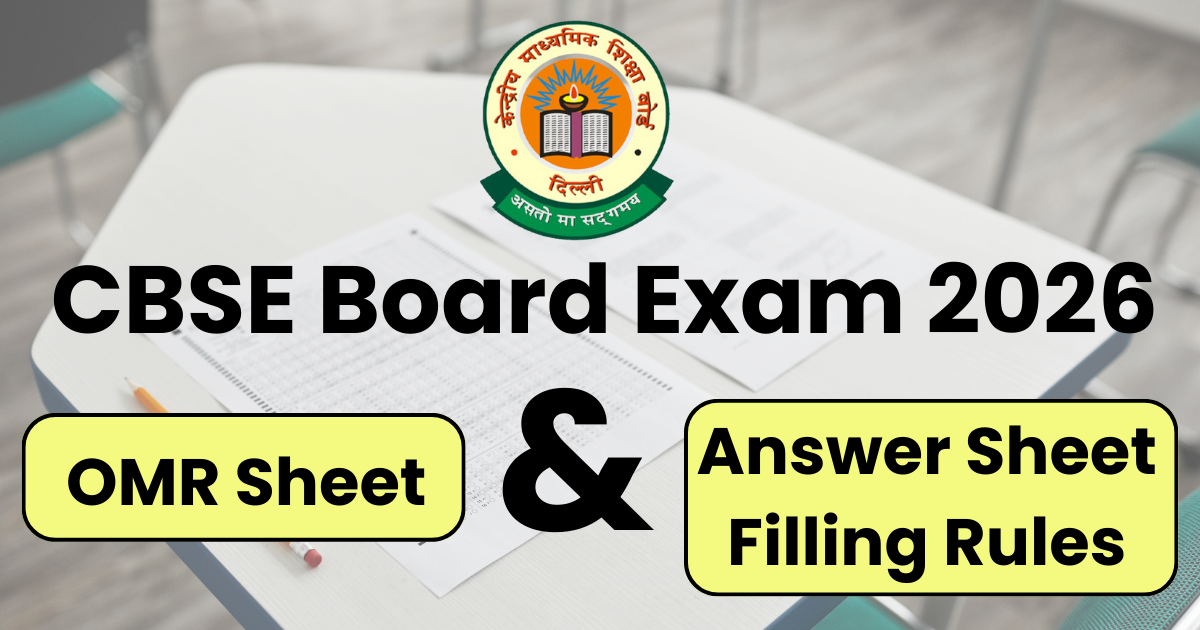 CBSE Board Exam 2026: OMR Sheet & Answer Sheet Filling Rules