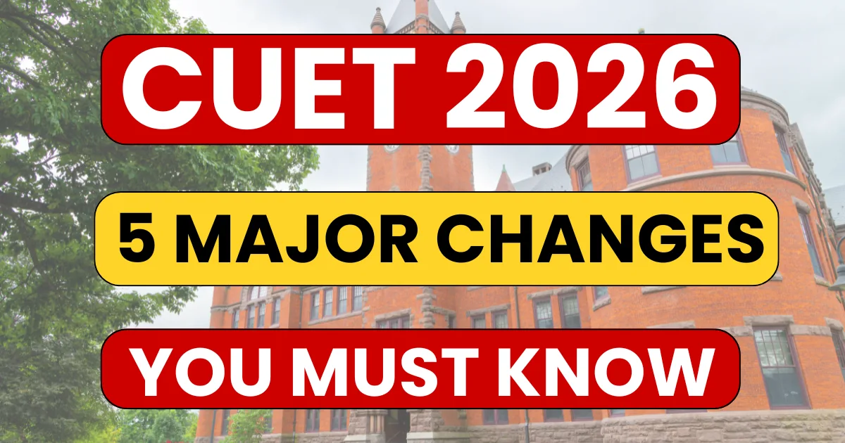 5 Major Changes in CUET UG 2026 You Must Know