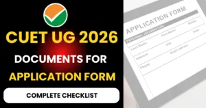 CUET UG 2026 Document Checklist