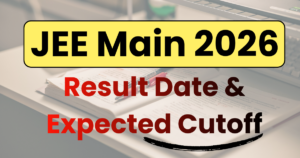 JEE Main 2026 Result Date & Expected Cutoff: Scorecard Out by Feb 12