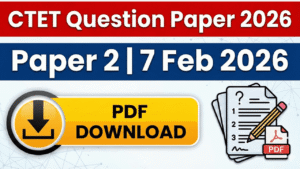 CTET Question Paper 7 Feb 2026 – Paper 2 PDF Download