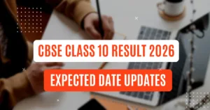 CBSE Class 10 Result 2026 Expected Date Updates