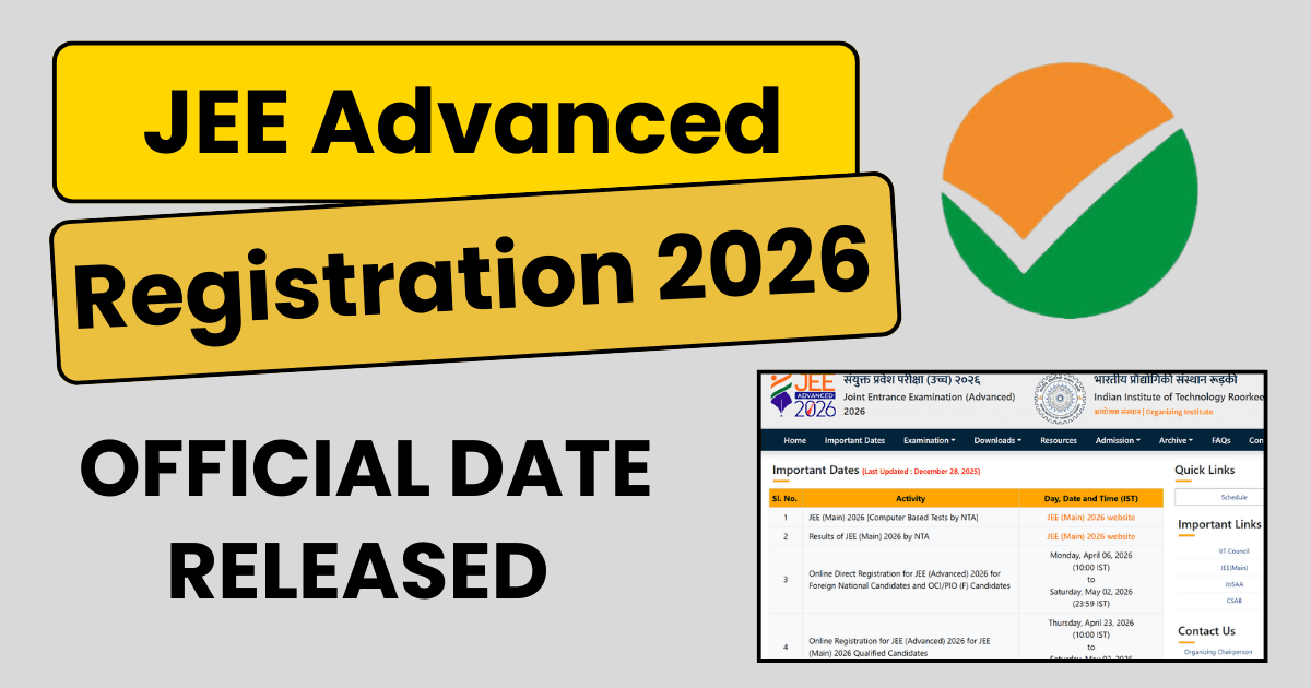 JEE Advanced Registration 2026 Official Date Released