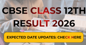 CBSE Class 12th Result 2026 Expected Date Updates: Check Here