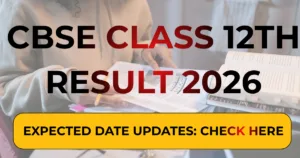 CBSE Class 12th Result 2026 Expected Date Updates: Check Here