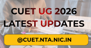 CUET UG 2026 Latest Updates @cuet.nta.nic.in