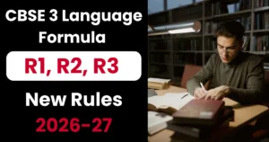 CBSE 3 Language Formula Explained (R1, R2, R3) – New Rules 2026-27