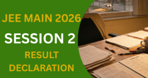 JEE Main 2026 Session 2 Result Declaration